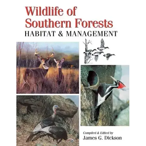 Wildlife of Southern Forests: Habitat & Management