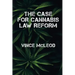 The Case For Cannabis Law Reform