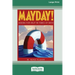Mayday!: Asking for Help In Times of Need (16pt Large Print Edition)