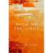 Show Me the Light