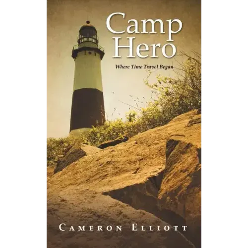 Camp Hero: Where Time Travel Began