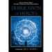 Tribulation of Heroes: Heroes Series - Book 4