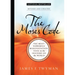The Moses Code: The Most Powerful Manifestation Tool in the History of the World, Revised and Updated