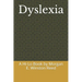 Dyslexia: A Hi-Lo Book by Morgan E. Winston Reed