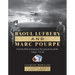 Raoul Lufbery and Marc Pourpe: From the Birth of Aviation to the Lafayette Escadrille; 1909-1918