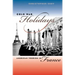 Cold War Holidays: American Tourism in France