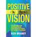 Positive Vision: Enjoying the Adventures and Advantages of Poor Eyesight