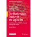 The Mathematics Teacher in the Digital Era: International Research on Professional Learning and Practice