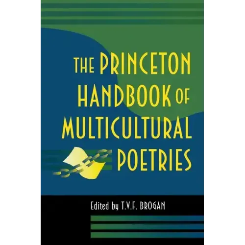 The Princeton Handbook of Multicultural Poetries