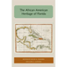The African American Heritage of Florida