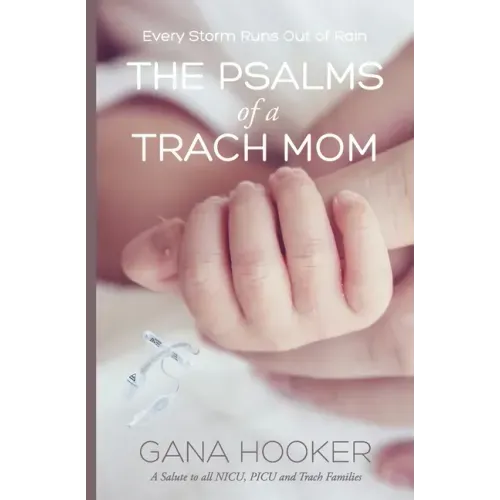 The Psalms of a Trach Mom: Salute to all NICU, PICU and Trach Families