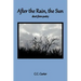 After the Rain, the Sun: short form poetry