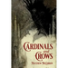 Cardinals and Crows