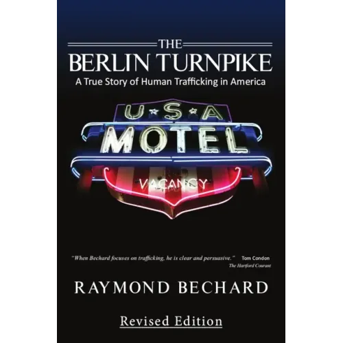 The Berlin Turnpike: A True Story of Human Trafficking in America