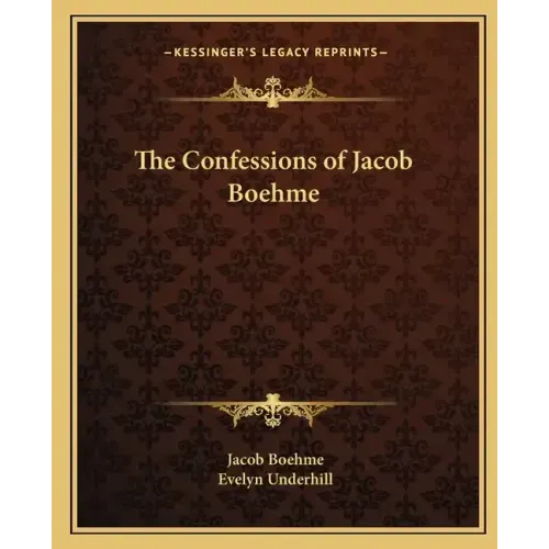 The Confessions of Jacob Boehme