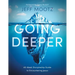 Going Deeper