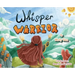 Whisper Warrior: An Inspirational Book For Girls
