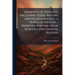 Elements of Geology; Including Fossil Botany and Palæontology. A Popular Treatise ... Designed for the use of Schools and General Readers