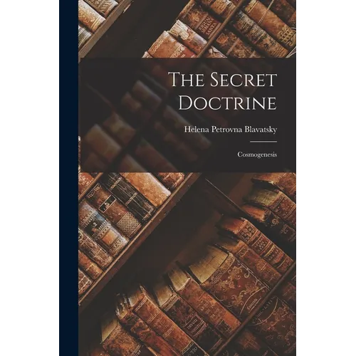 The Secret Doctrine: Cosmogenesis