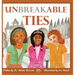 Unbreakable Ties