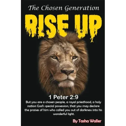 Rise up! The Chosen Generation