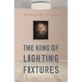 The King of Lighting Fixtures: Stories