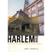 Harlemworld: Doing Race and Class in Contemporary Black America