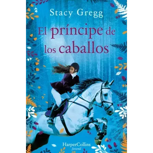El Príncipe de Los Caballos (Prince of Ponies - Spanish Edition)