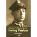 Memories of a Holocaust Survivor - Irving Farber