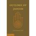Outlines of Jainism