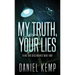 My Truth, Your Lies