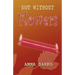 Not Without Flowers