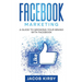 Facebook Marketing: A Guide to Growing Your Brand with Facebook
