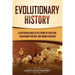 Evolutionary History: A Captivating Guide to the Theory of Evolution, Evolutionary History, and Human Evolution
