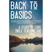 Back to Basics: A Study of Core Bible Teaching and Practice