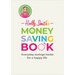 Holly Smith's Money Saving Book: Simple Savings Hacks for a Happy Life