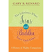 The Lifetimes When Jesus and Buddha Knew Each Other: A History of Mighty Companions