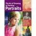 Art of Drawing & Painting Portraits: Create Realistic Heads, Faces & Features in Pencil, Pastel, Watercolor, Oil & Acrylic