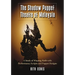 The Shadow Puppet Theatre of Malaysia: A Study of Wayang Kulit with Performance Scripts and Puppet Designs