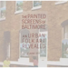The Painted Screens of Baltimore: An Urban Folk Art Revealed