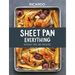 Sheet Pan Everything: Deliciously Simple One-Pan Recipes