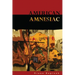 American Amnesiac