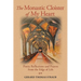The Monastic Cloister of My Heart: Poetic Reflections and Prayers from the Edge of Life