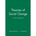 Theories of Social Change: A Critical Appraisal