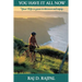 You Have It All Now: Your Life Is Yours to Truly Discover and Enjoy