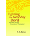Fighting the Noonday Devil - and Other Essays Personal and Theological