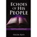 Echoes of His People Volume II: Alexander II of Macedonia to the Death of Yochanan ben Zavdai