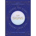 The Signs: Decode the Stars, Reframe Your Life