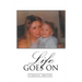 Life Goes On