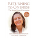 Returning to Oneness: The Seven Keys of Ascension